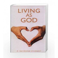 Living As God by STEWART P. RAYMOND Book-9788188479177