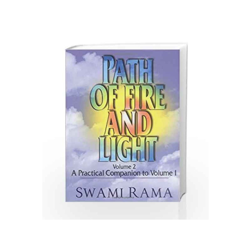 002: Path of Fire and Light: A Practical Companion to Volume 1 by RAMA SWAMI Book-9780893891121