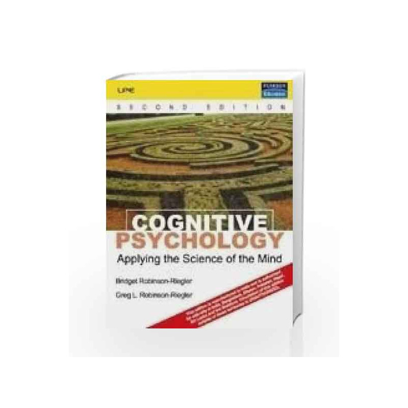 Cognitive Psychology: Applying The Science Of The Mind by Greg L. Robinson Riegler Book-9788131718766