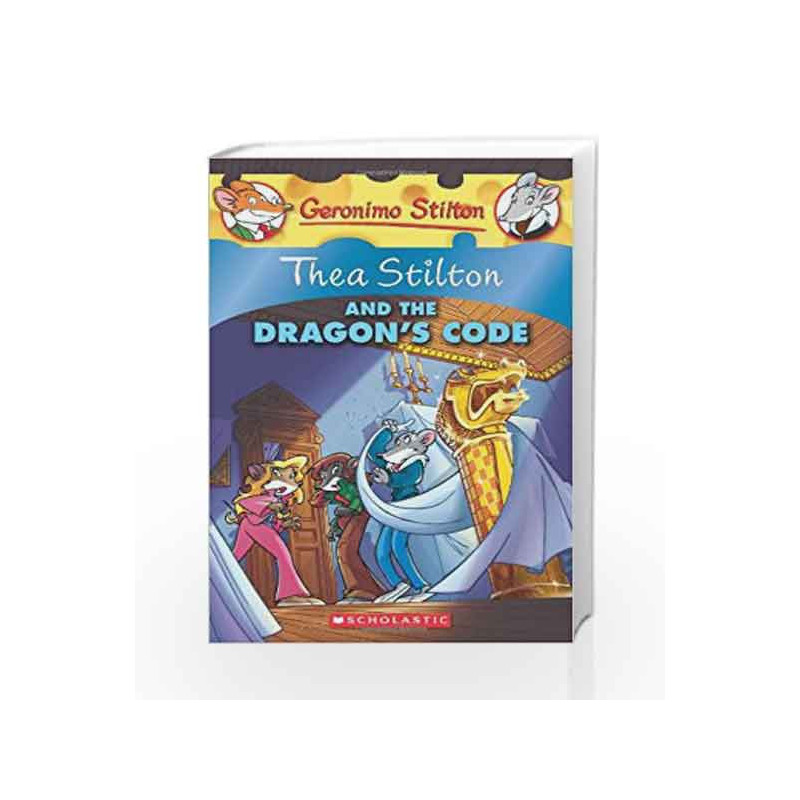 Thea Stilton and the Dragon's Code: 01 (Geronimo Stilton) by Geronimo Stilton Book-9780545103671