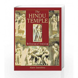 The Hindu Temple: Deification Of Eroticism by DANIELOU ALAIN Book-9780892818549
