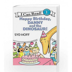 Happy Birthday, Danny and the Dinosaur! (I Can Read Level 1) by Syd Hoff Book-9780064442374