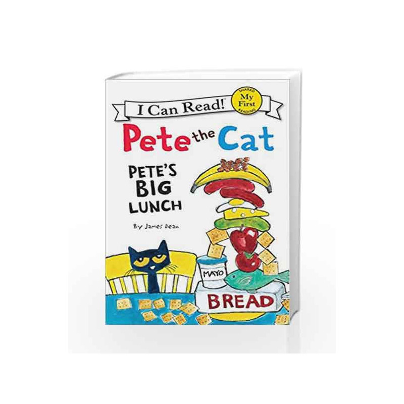 Pete the Ca: Pete's Big Lunch (My First I Can Read) by James Dean Book-9780062110695