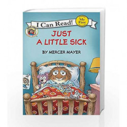 Just a Little Sick (My First I Can Read) by Mercer Mayer Book-9780060835552