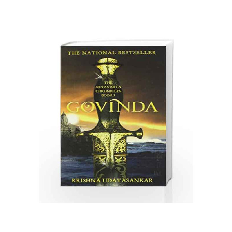 The Aryavarta Chronicles Book 1: Govinda by Krishna Udayasankar Book-9789350097526