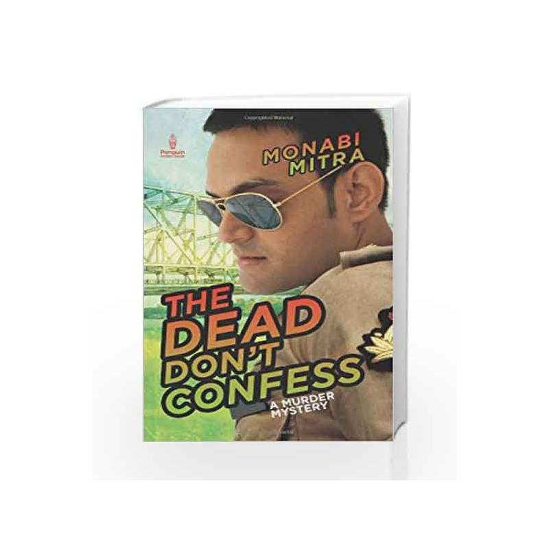 Dead Don't Confess,The: A Murder Mystery by Monabi Mitra Book-9780143417552