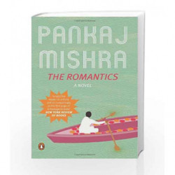 The Romantics: A Novel by MISHRA PANKAJ Book-9780143421221