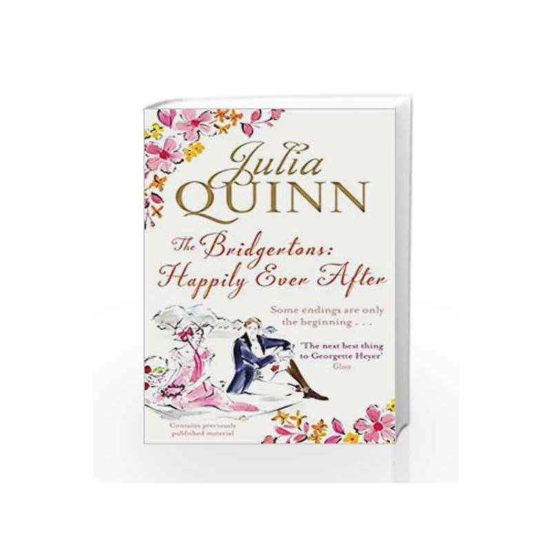 The Bridgertons: Happily Ever After (Bridgerton Family) by Julia Quinn Book-9780349401072