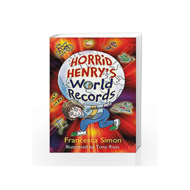 Horrid Henry's World Records by Francesca Simon Book-9781444009217