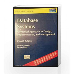 Database Systems: A Practical Approach to Design, Implementation and Management, 4e by Connolly Book-9788131720257