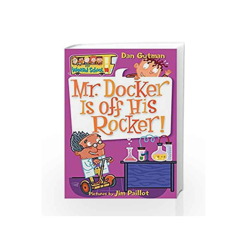 Mr. Docker is Off His Rocker (My Weird School) by Dan Gutman Book-9780060822279