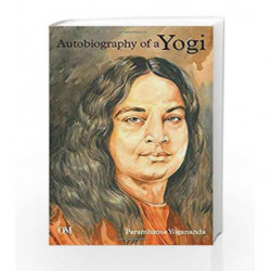 Autobiography of a Yogi by Paramhansa Yogananda Book-9789381607664