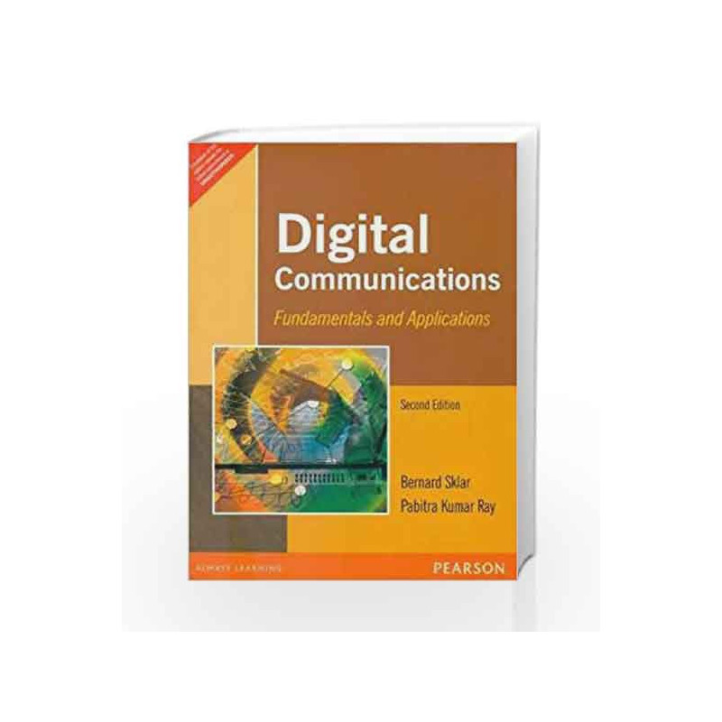 Digital Communications: Fundamentals & Applications, 2e by Sklar & Ray Book-9788131720929