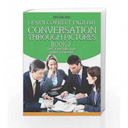 Learn Correct English Conversation - Part 3 by S.P Singh Book-9789350893913