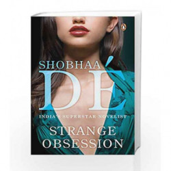 Strange Obsession by De, Shobhaa Book-9780143421337