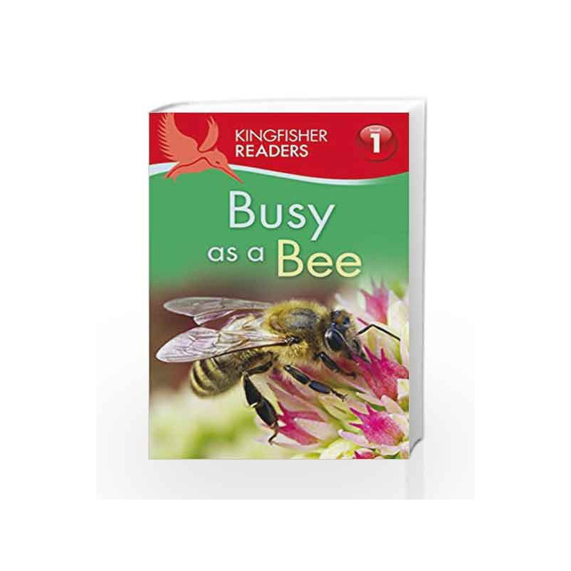 Kingfisher Readers: Busy As a Bee - Level 1 by Carroll, Louise P Book-9780753433195