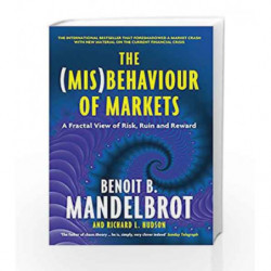 The (Mis)Behaviour of Markets: A Fractal View of Risk, Ruin and Reward by Richard L. Hudson Book-9781846682629