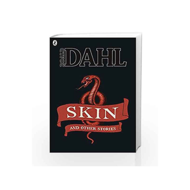 Skin and Other Stories (Roald Dahl Short Stories) by Roald Dahl Book-9780141347875