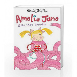 Amelia Jane Gets into Trouble! by Enid Blyton Book-9781405269889