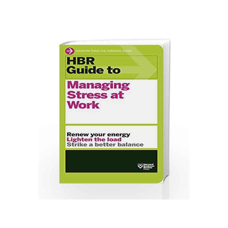 HBR Guide to Managing Stress at Work by HARVARD BUSINESS REVIEW Book-9781422196014