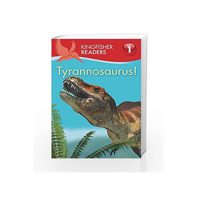 Kingfisher Readers: Tyrannosaurus! (Level 1: Beginning to Read) by Thea Feldman Book-9780753436646