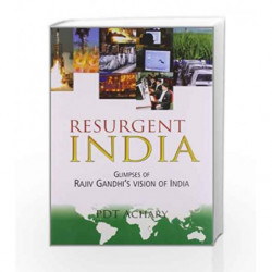 Resurgent India Glimpses of Rajiv Gandhi by Achary P D T Book-9788182747531