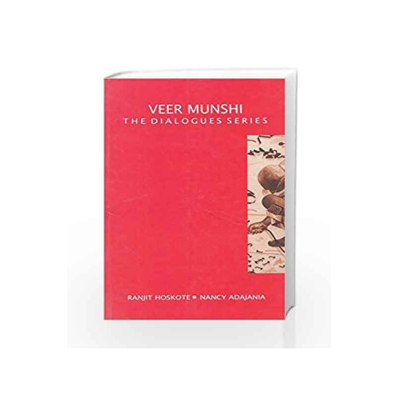 Veer Munshi : The Dialogues Series by Ranjit Hoskote Book-9788179916384