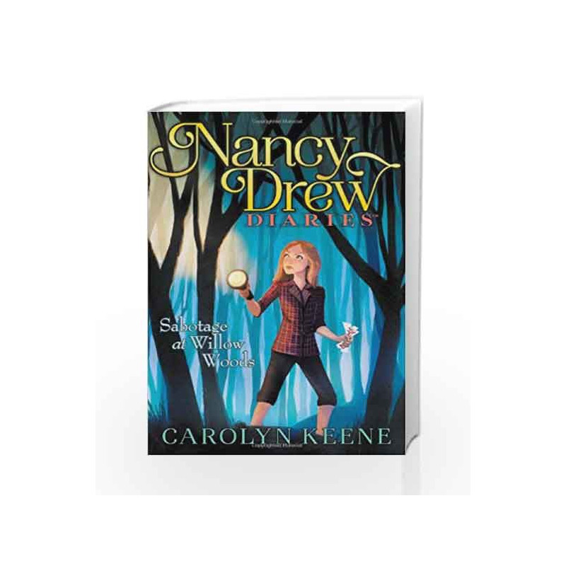 Sabotage at Willow Woods (Nancy Drew Diaries) by Carolyn Keene Book-9781442493926
