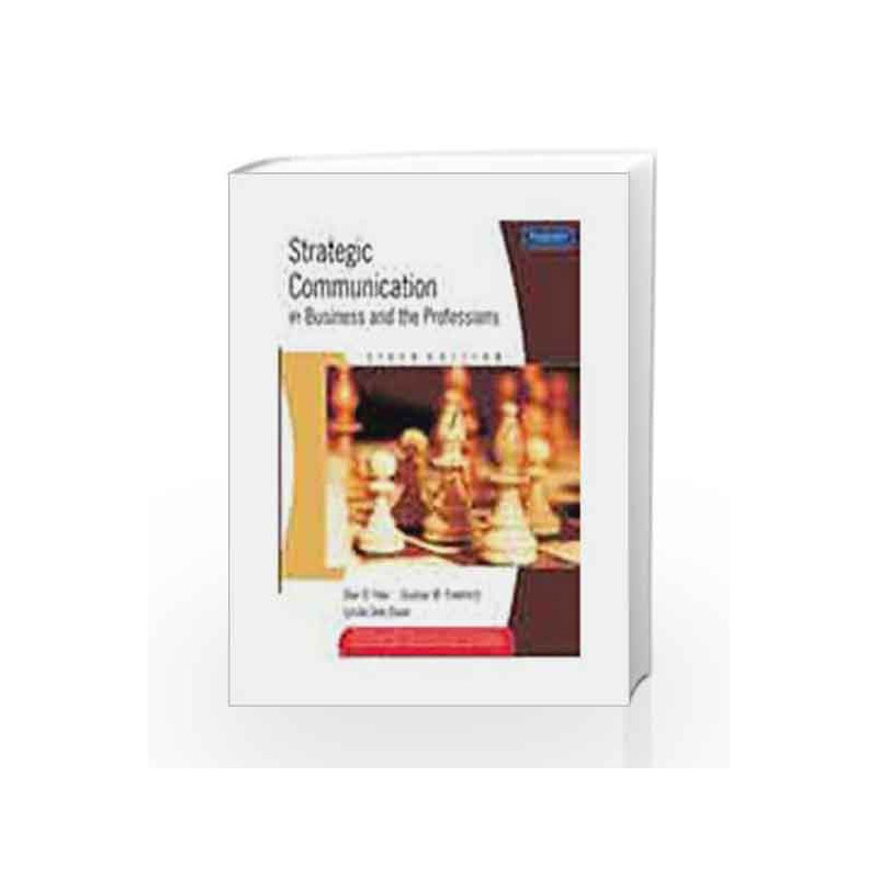 Strategic Communication in Business and the Professions by Gustav W. Friedrich Book-9788131722176