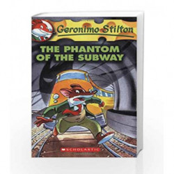 The Phantom of the Subway: 13 (Geronimo Stilton) by Geronimo Stilton Book-9780439661621