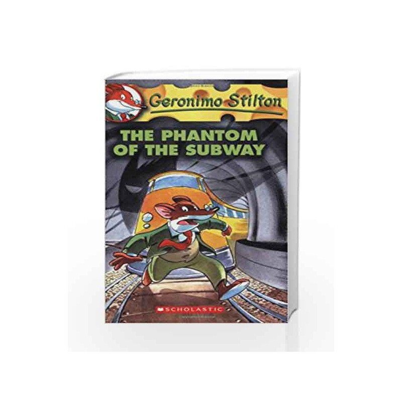 The Phantom of the Subway: 13 (Geronimo Stilton) by Geronimo Stilton Book-9780439661621