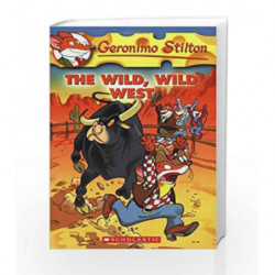 The Wild Wild West: 21 (Geronimo Stilton) by Geronimo Stilton Book-9780439691444