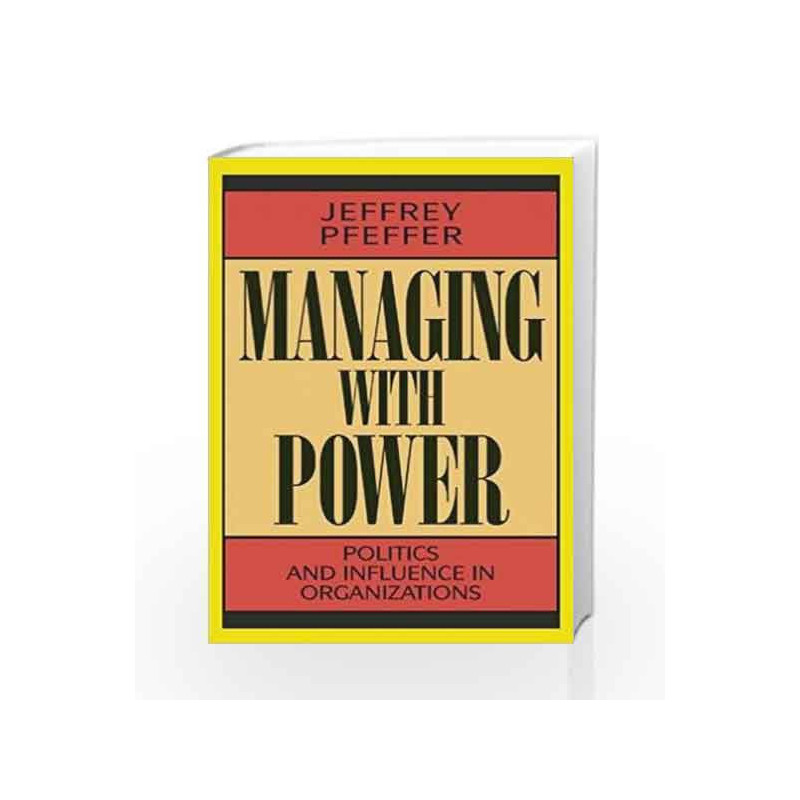 Managing with Power by PFEFFER Book-9780875844404