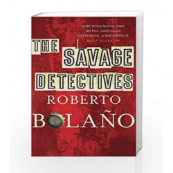 The Savage Detectives by Roberto BolaÃƒÆ’Ã†â€™Ãƒâ€šÃ‚Â±o Book-9780330509527