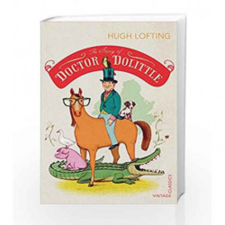 The Story of Doctor Dolittle (Vintage Childrens Classics) by Hugh Lofting Book-9780099582489