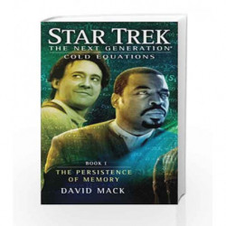 Cold Equations: The Persistence of Memory: Book One (Star Trek: The Next Generation) by David Mack Book-9781451650723