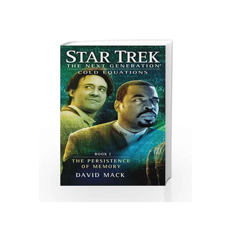 Cold Equations: The Persistence of Memory: Book One (Star Trek: The Next Generation) by David Mack Book-9781451650723