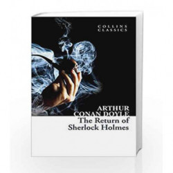 The Return of Sherlock Holmes (Collins Classics) by Arthur Conan Doyle Book-9780007934423