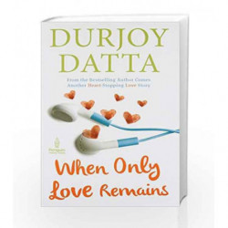When Only Love Remains by Durjoy Datta Book-9780143422648
