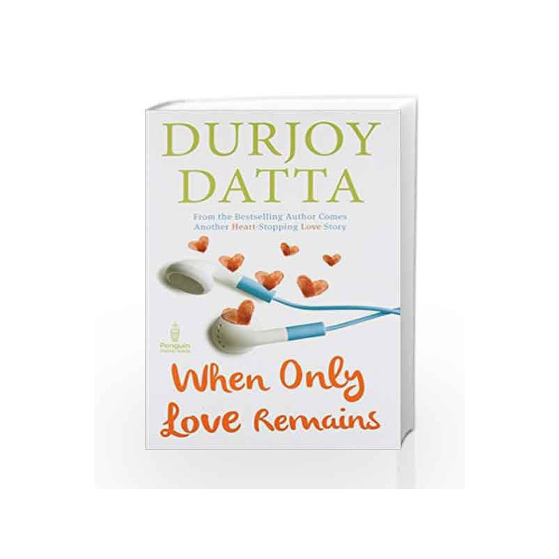When Only Love Remains by Durjoy Datta Book-9780143422648