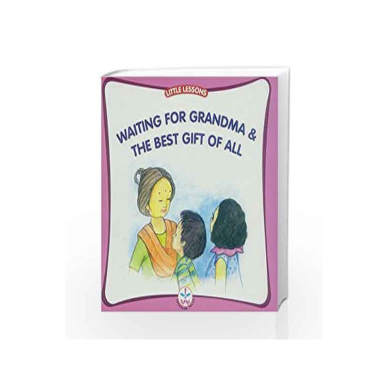 Waiting for Grandma and the Best Gift of All (Little Lessons) by Nambiar Aparna Book-9788126417834