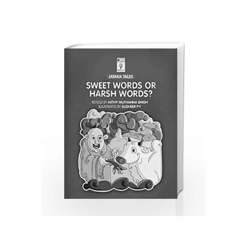 Sweet Words or Harsh Words? by Singh Muthanna Book-
