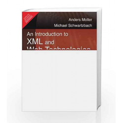An Introduction to XML and Web Technologies by Anders Moller Book-9788131726075