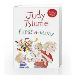Fudge-a-Mania by Judy Blume Book-9781447262916