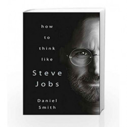How to Think Like Steve Jobs by Daniel Smith Book-9788183224796