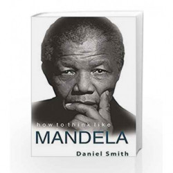 How to Think Like Mandela by Daniel Smith Book-9788183224789