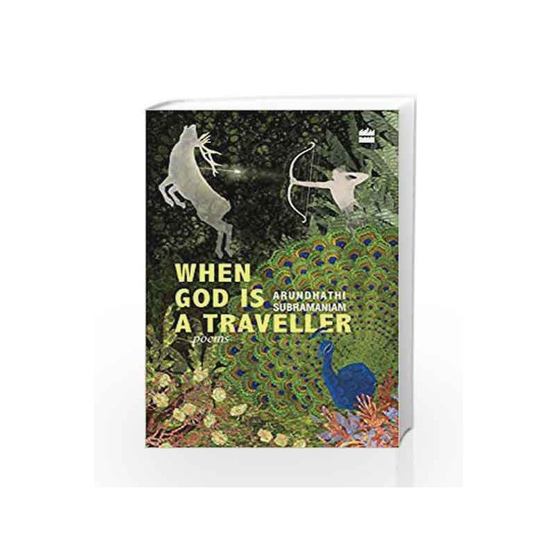 When God Is a Traveller by Arundhathi Subramaniam Book-9789351363019