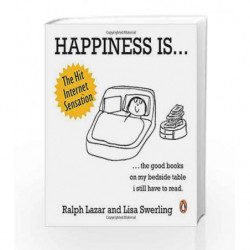Happiness is - 500 Things to Be Happy About by Ralph Lazar and Lisa Swerling Book-9780143423737