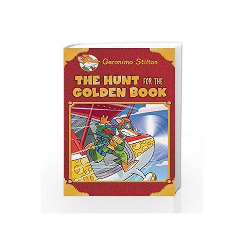 Geronimo Stilton - The Hunt for the Golden Book by Geronimo Stilton Book-9789351032168
