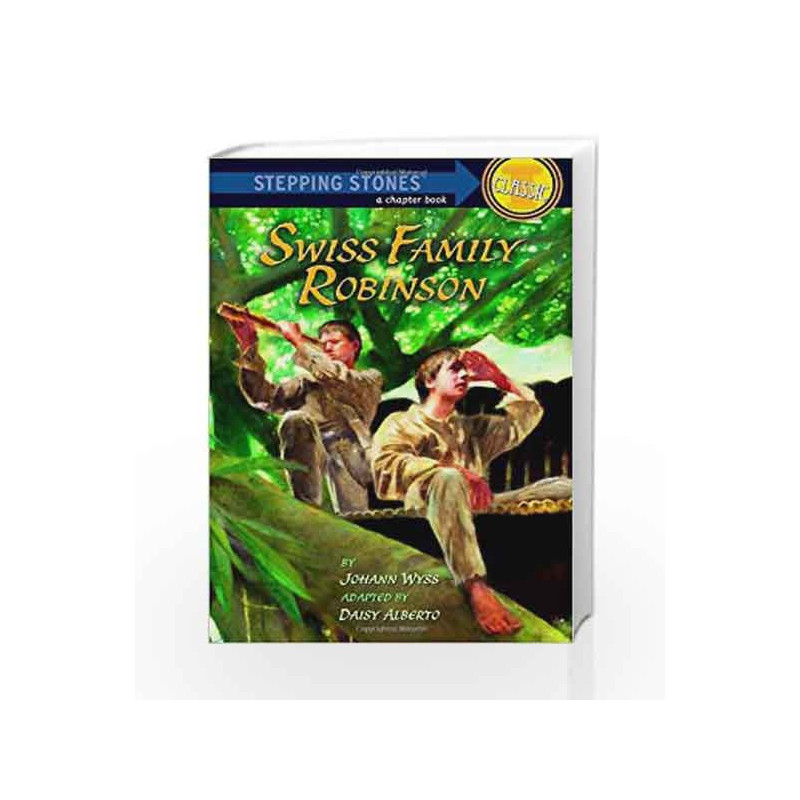 Swiss Family Robinson (A Stepping Stone Book(TM)) by Daisy Alberto Book-9780375875250
